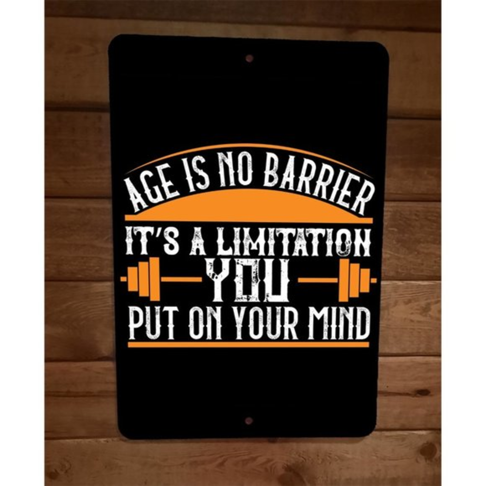 Age is No Barrier Exercise Motivation 8x12‎ Metal Wall Sign Poster